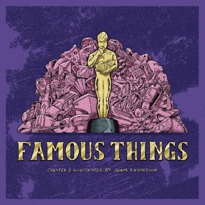 Adam Richardson - Famous Things, Häftad