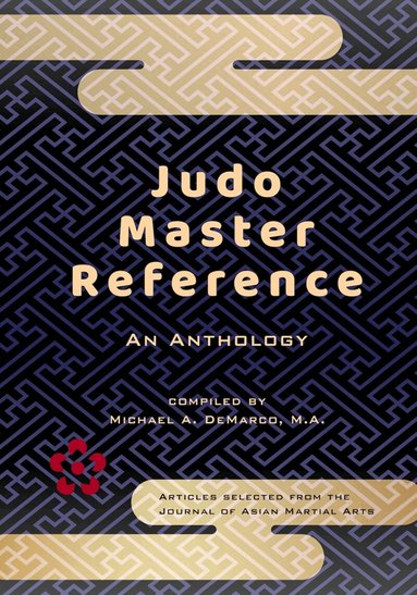 Richard Bowen, Jones Llyr, Robert W. Smith, Carlos Gutiérrez, Geoffrey Wingard, Linda Yiannakis - Judo Master Reference, Inbunden