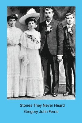 Stories They Never Heard