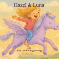 bokomslag Hazel & Luna and The Land of Big Feelings