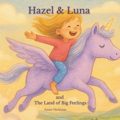bokomslag Hazel & Luna and The Land of Big Feelings
