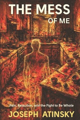Joseph Atinsky, Cortney Miller - Mess of Me, Häftad