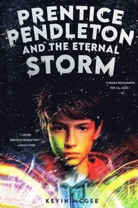 bokomslag Prentice Pendleton and The Eternal Storm