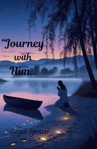 bokomslag Journey With Him...