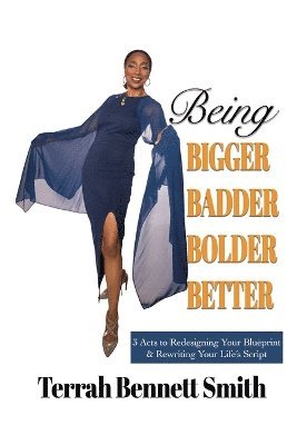 Being Bigger Badder Bolder Better