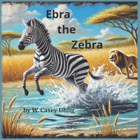 bokomslag Ebra the Zebra