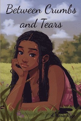 bokomslag Between Crumbs and Tears