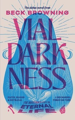 Beck Browning, Angela Yuriko Smith - Vial Darkness, Häftad