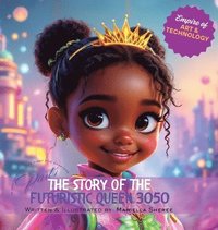bokomslag Story of the Futuristic Queen 3050