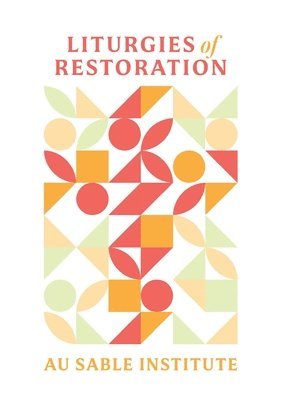 bokomslag Liturgies of Restoration