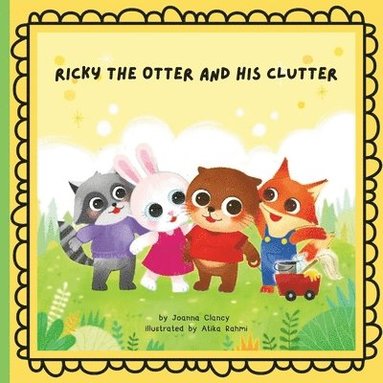 bokomslag Ricky the Otter and his Clutter