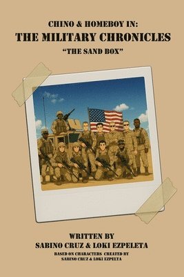 bokomslag Chino & Homeboy in: The Military Chronicles - Book 4 - The Sand Box