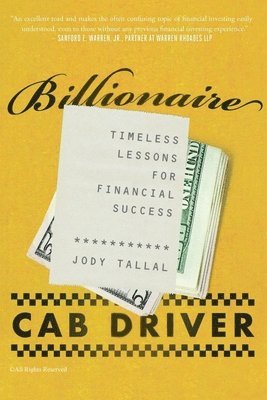 bokomslag Billionaire Cab Driver: Timeless Lessons for Financial Success - Second Edition