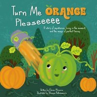 bokomslag Turn Me Orange Pleaseeeee