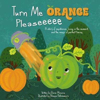bokomslag Turn Me Orange Pleaseeeee