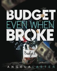 bokomslag Budget Even When Broke