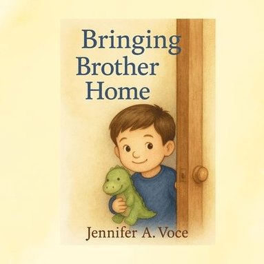 bokomslag Bringing Brother Home