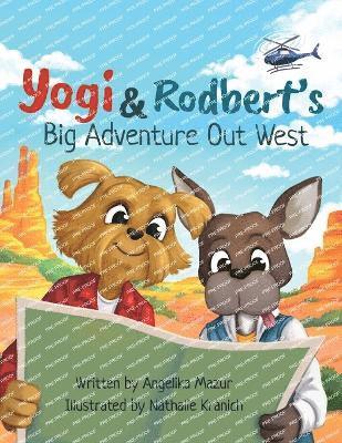 bokomslag Yogi and Rodbert's Big Adventure Out West