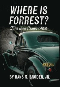 bokomslag Where is Forrest? Tales of an Escape Artist