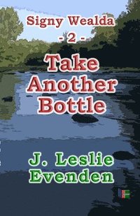 bokomslag Take Another Bottle