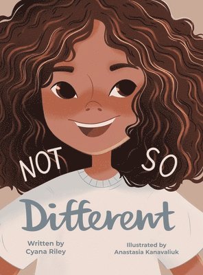 Cyana Riley - Not So Different, Inbunden