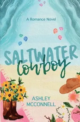 Ashley McConnell - Saltwater Cowboy, Häftad. Tillgänglighet: Tillfälligt slut