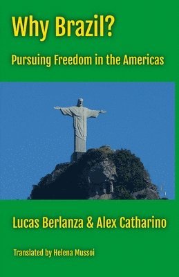 Lucas Berlanza, Alex Catharino - Why Brazil?, Häftad
