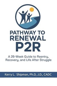 bokomslag Pathway to Renewal (P2R)