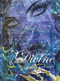 bokomslag Visions Of The Divine: Artwork Inspired by Hindu Mythology, By Pavan