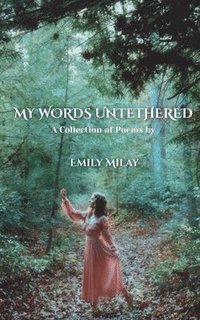 bokomslag My Words Untethered
