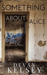 bokomslag Something About Alice