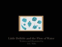 bokomslag Little Dribble and the Flow of Water