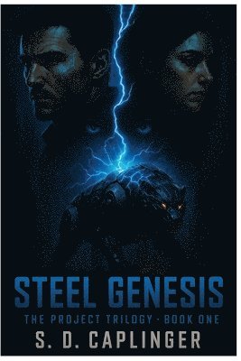 bokomslag Steel Genesis: The Project Trilogy - Book One