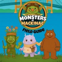 bokomslag Monsters of Mackinac Field Guide