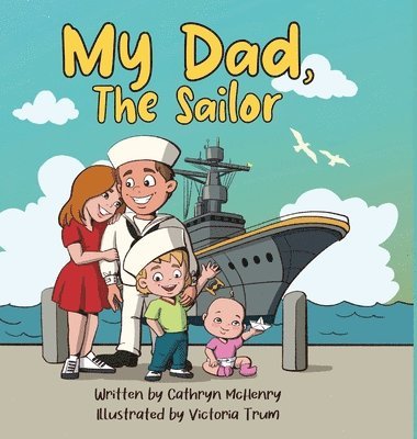 My Dad, The Sailor