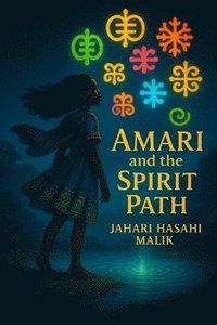bokomslag Amari and the Spirit Path