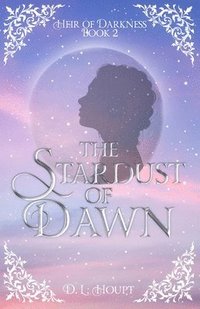 bokomslag The Stardust of Dawn