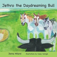 bokomslag Jethro the Daydreaming Bull