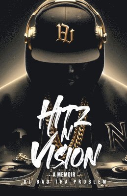 Dj Bad Tha Problem, DJ BAD THA PROBLEM - HITz N Vision, Häftad
