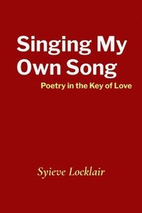 bokomslag Singing My Own Song