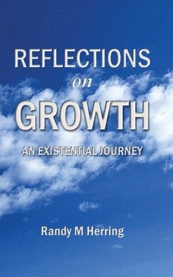 bokomslag Reflections on Growth: An Existential Journey