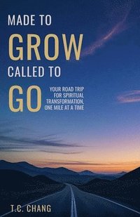 bokomslag Made to Grow Called to Go