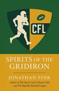 bokomslag Spirits of the Gridiron