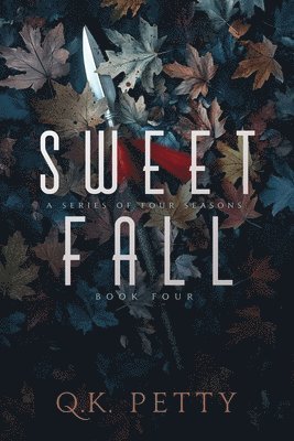Sweet Fall: A Powerful Urban Fantasy Finale of Redemption and Survival