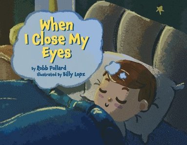 bokomslag When I Close My Eyes