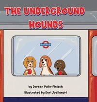 bokomslag The Underground Hounds