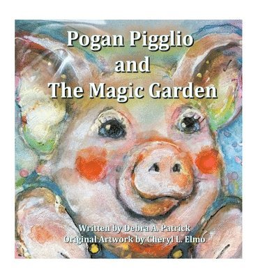 Pogan Pigglio & The Magic Garden