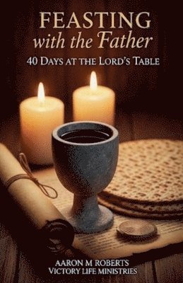 Feasting with the Father