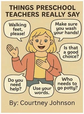 bokomslag Things Preschool Teachers Really Say