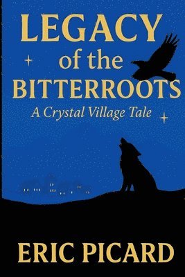 bokomslag Legacy of the Bitterroots